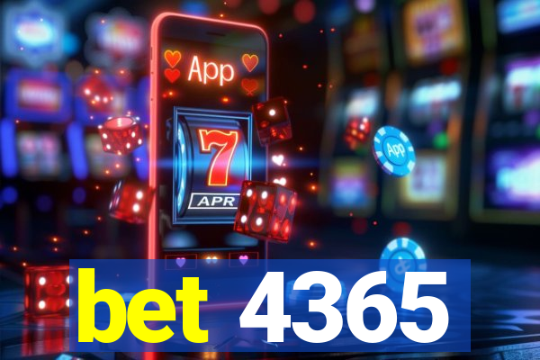 bet 4365
